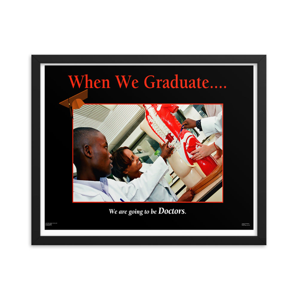 When We Graduate.......We are going to be Doctors-Framed Print