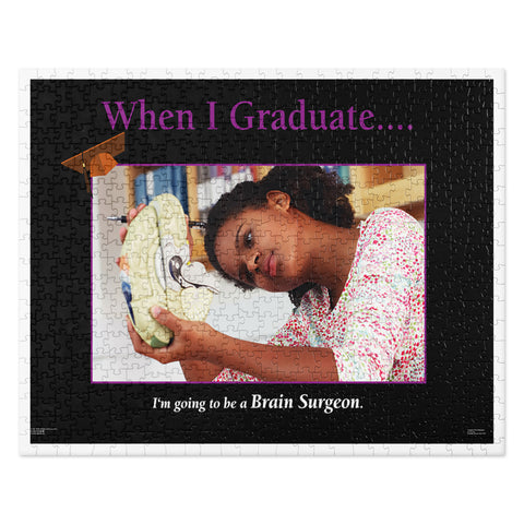 When I Graduate.......I'm going to be a Brain Surgeon-520 pcs Jigsaw puzzle